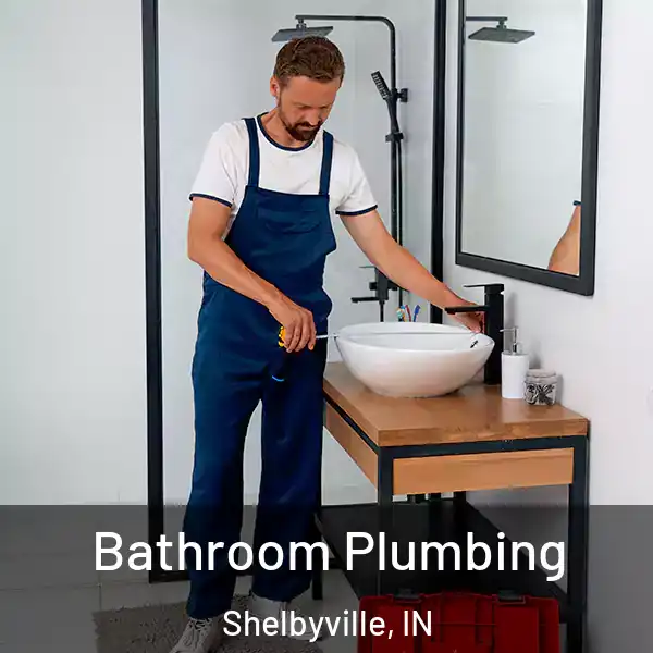  Bathroom Plumbing Shelbyville, IN