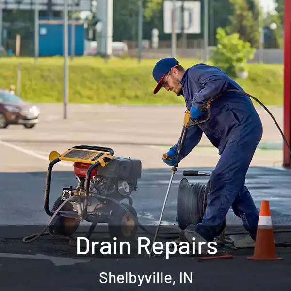 Drain Repairs Shelbyville, IN
