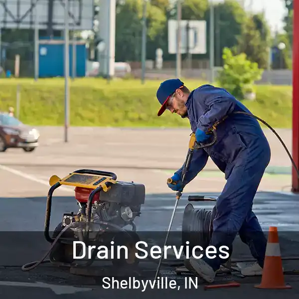  Drain Services Shelbyville, IN