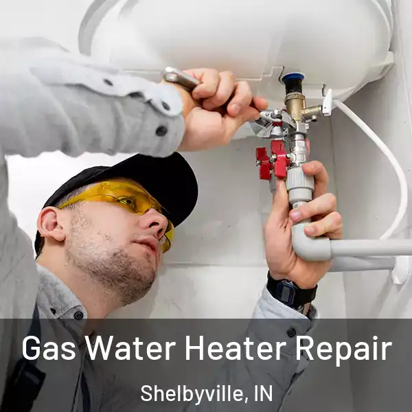  Gas Water Heater Repair Shelbyville, IN