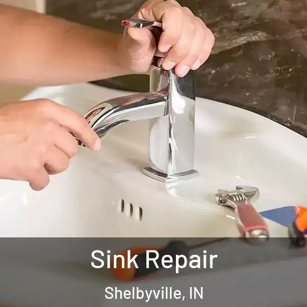  Sink Repair Shelbyville, IN