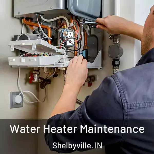  Water Heater Maintenance Shelbyville, IN